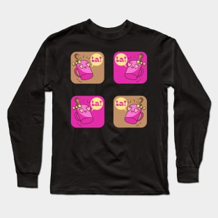 The Pink Palace - Coffee Lovers - La! Jill Mug Long Sleeve T-Shirt